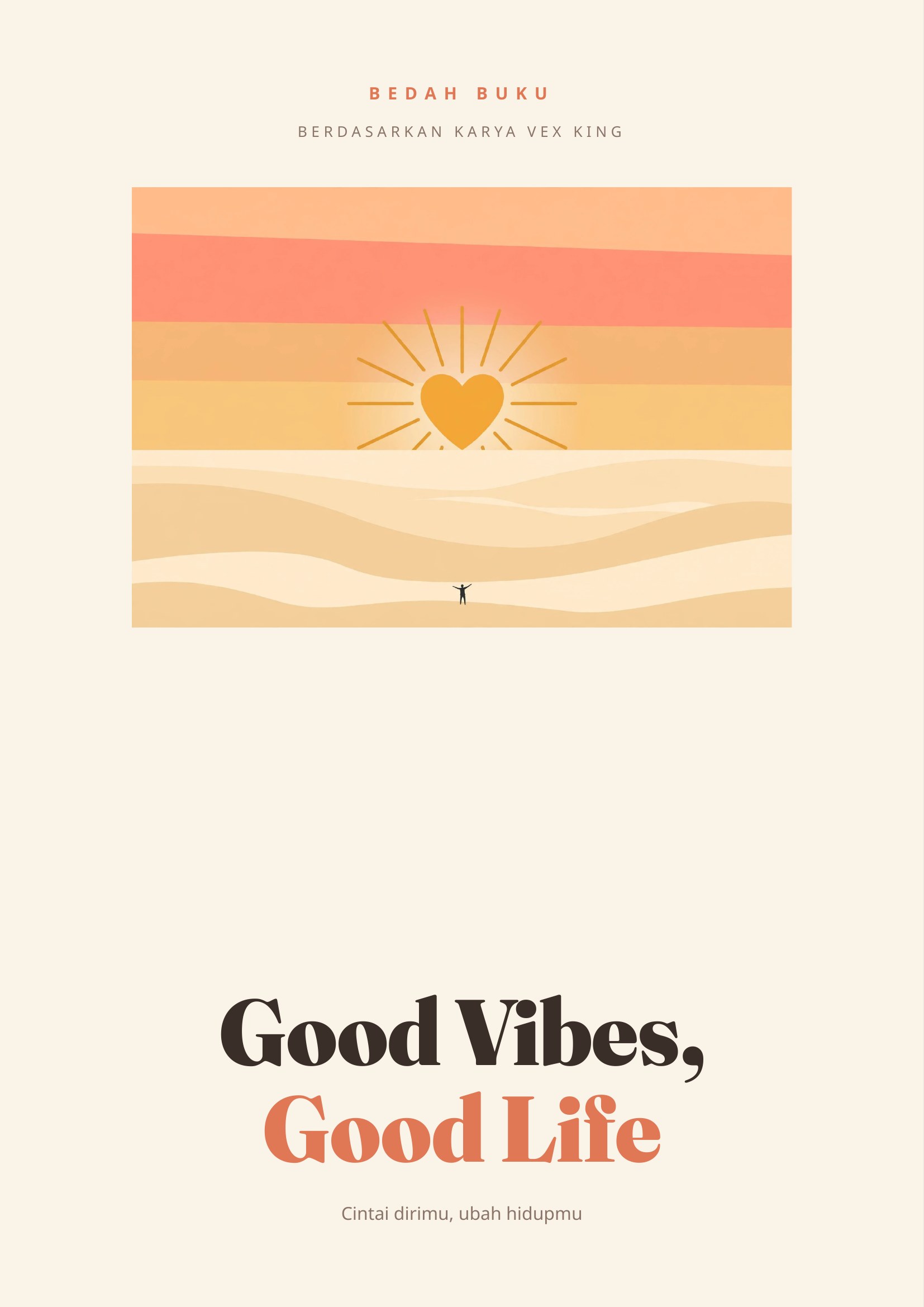 Sampul Good Vibes, Good Life